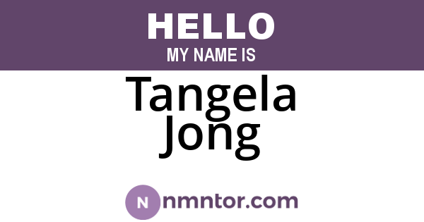 Tangela Jong