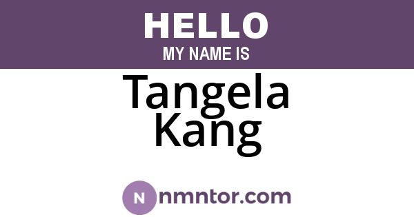 Tangela Kang