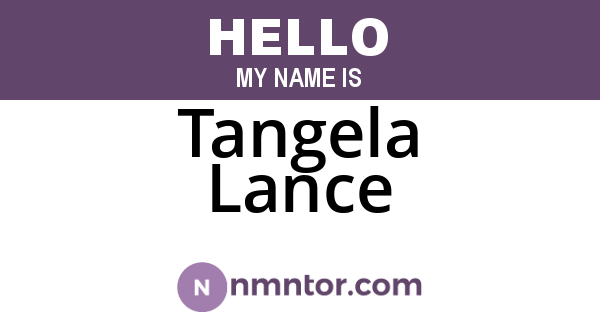 Tangela Lance