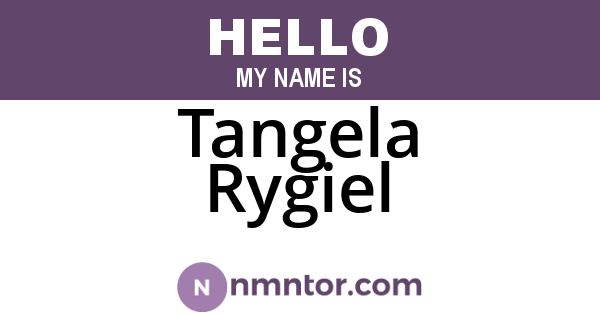 Tangela Rygiel