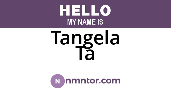 Tangela Ta