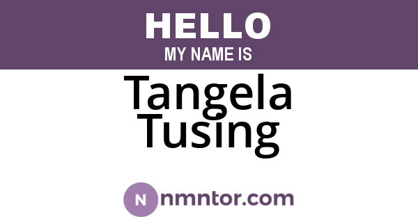 Tangela Tusing