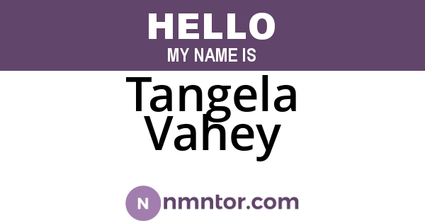 Tangela Vahey