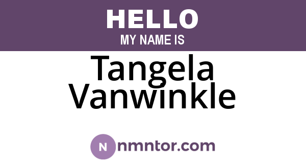 Tangela Vanwinkle