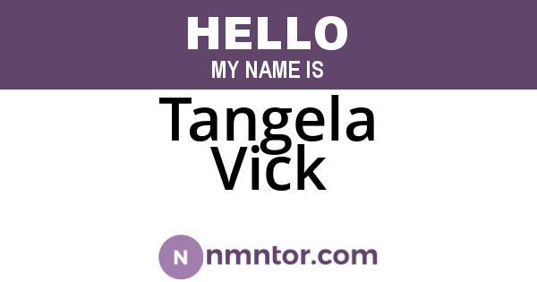 Tangela Vick