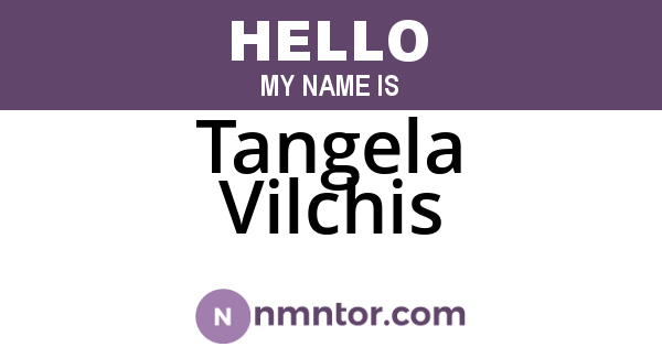 Tangela Vilchis
