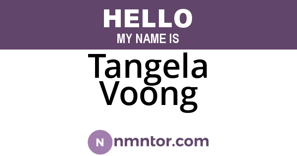 Tangela Voong