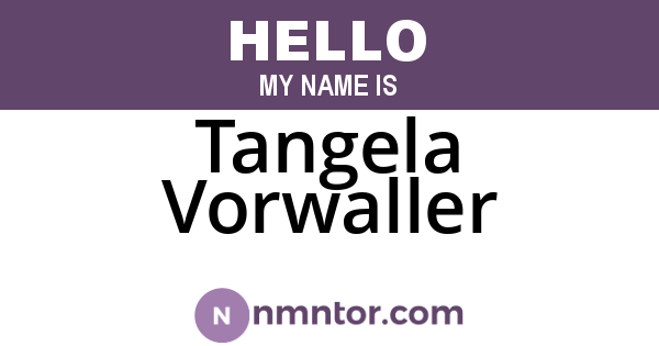 Tangela Vorwaller
