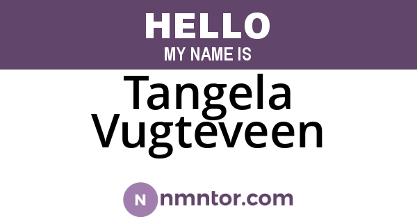 Tangela Vugteveen