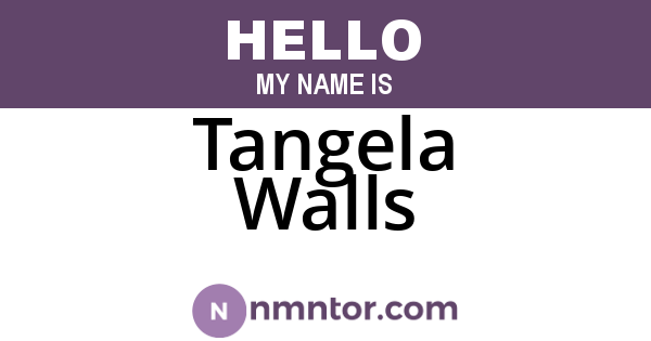 Tangela Walls