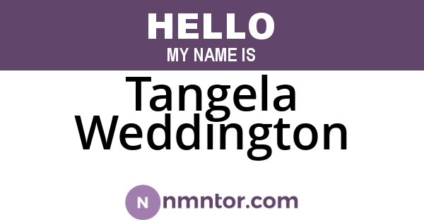 Tangela Weddington