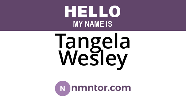 Tangela Wesley