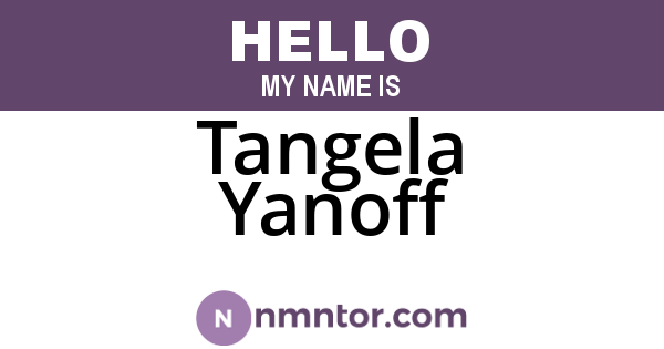 Tangela Yanoff