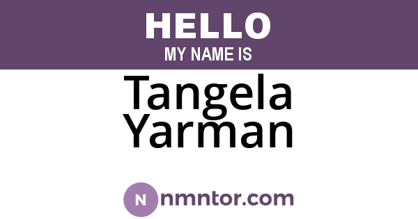 Tangela Yarman