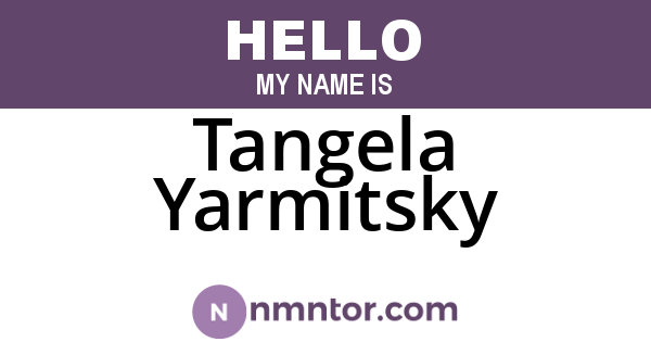 Tangela Yarmitsky
