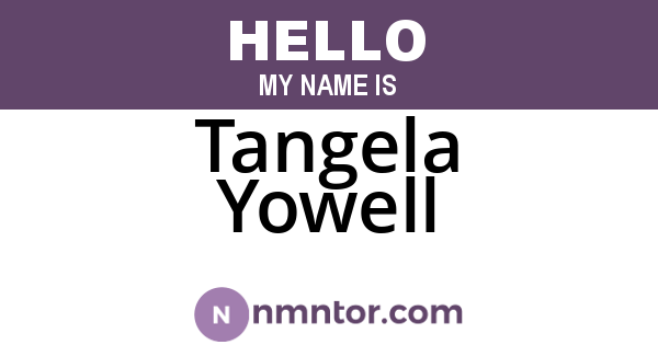 Tangela Yowell