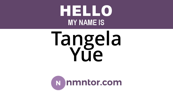 Tangela Yue