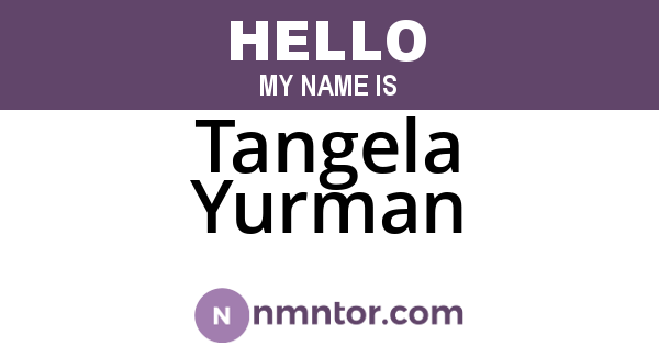Tangela Yurman