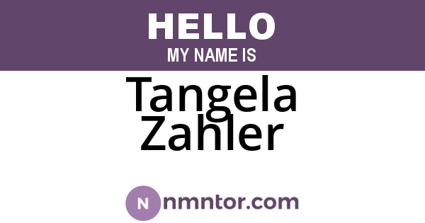 Tangela Zahler