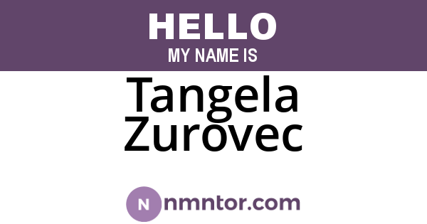 Tangela Zurovec