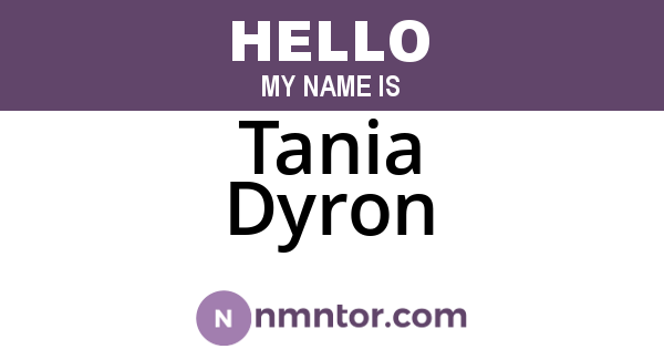 Tania Dyron