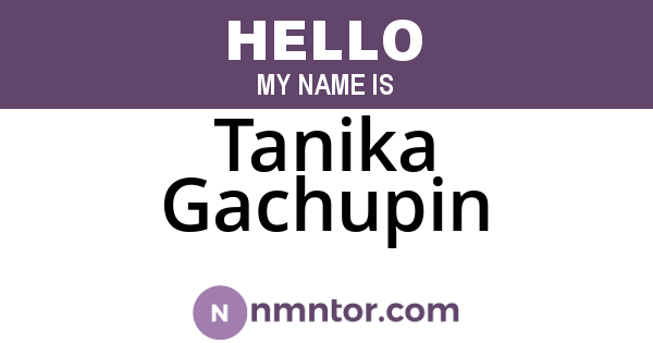 Tanika Gachupin