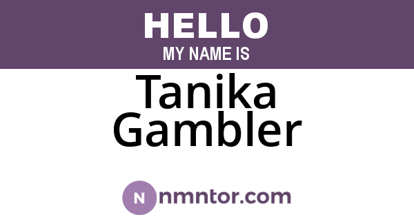 Tanika Gambler