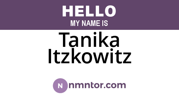 Tanika Itzkowitz