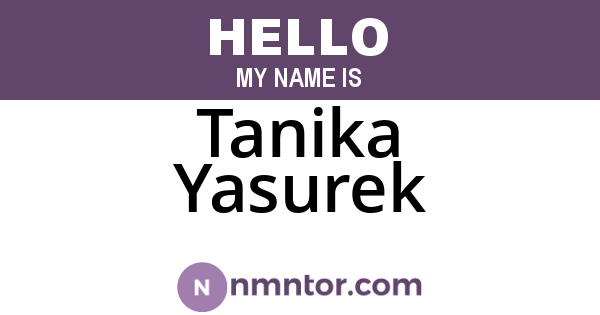 Tanika Yasurek