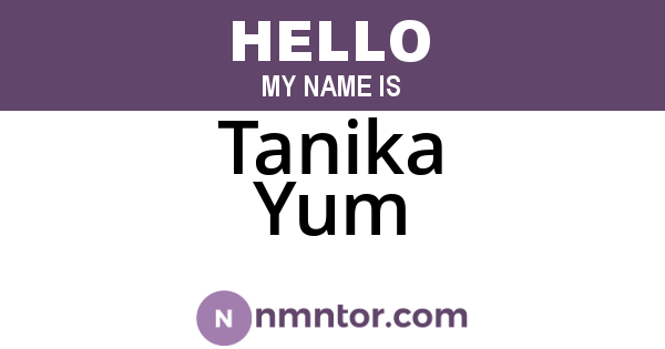 Tanika Yum