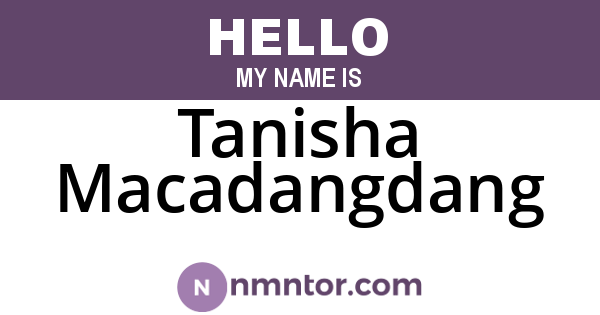 Tanisha Macadangdang