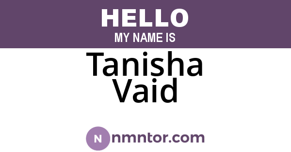 Tanisha Vaid
