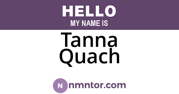 Tanna Quach