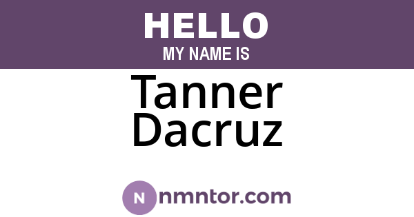 Tanner Dacruz