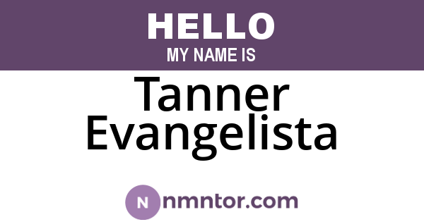 Tanner Evangelista