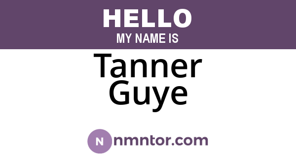 Tanner Guye