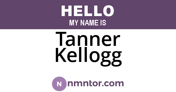 Tanner Kellogg