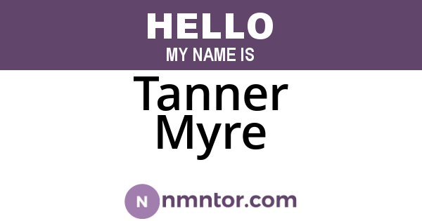 Tanner Myre