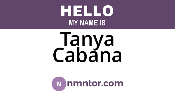 Tanya Cabana
