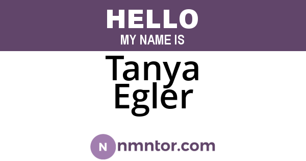 Tanya Egler