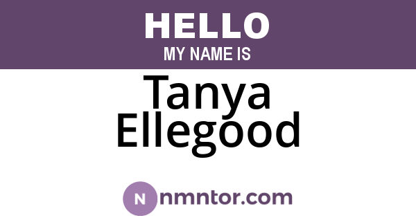 Tanya Ellegood