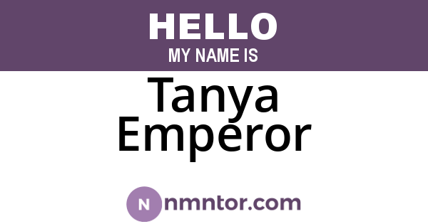 Tanya Emperor