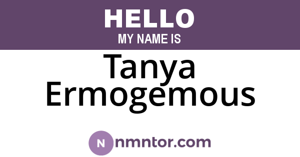 Tanya Ermogemous