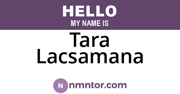 Tara Lacsamana