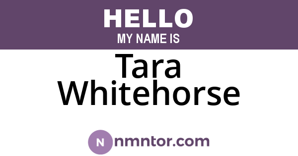 Tara Whitehorse
