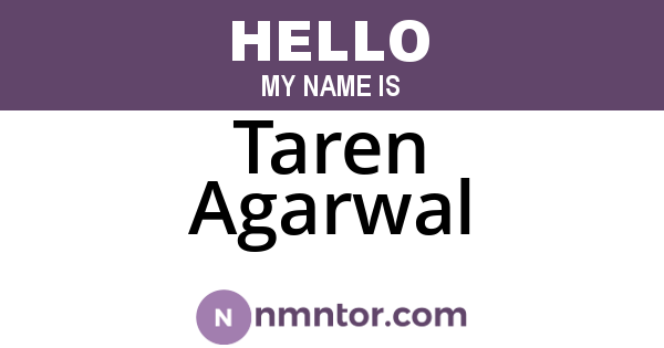 Taren Agarwal