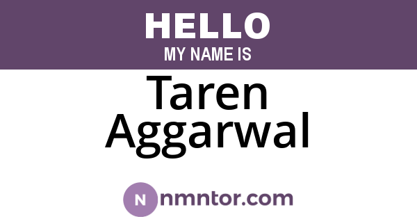 Taren Aggarwal