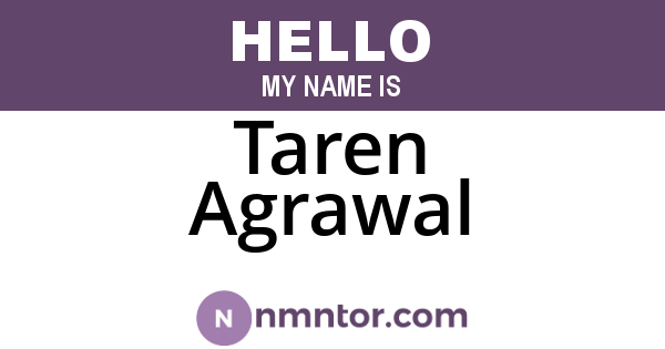 Taren Agrawal