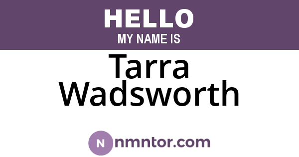 Tarra Wadsworth