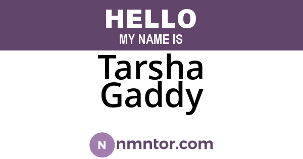 Tarsha Gaddy